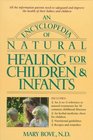 An Encyclopedia of Natural Healing for Children and Infants