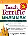 Teach Terrific Grammar Grades 45