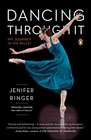 Dancing Through It My Journey in the Ballet