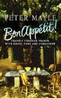 Bon Appetit Travels Through France With Knife Fork and Corkscrew