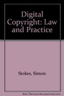Digital Copyright Law and Practice