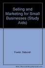 Selling and Marketing for Small Businesses
