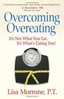 Overcoming Overeating It's Not What You Eat It's What's Eating You