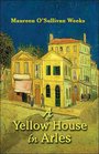 A Yellow House in Arles
