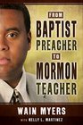 From Baptist Preacher to Mormon Teacher