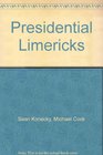 Presidential Limericks