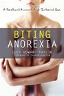 Biting Anorexia A Firsthand Account of an Internal War