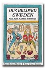 Our Beloved Sweden Food Flowers Festivals  Faith