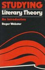 Studying Literary Theory An Introduction