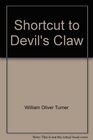 Shrtcut To Devil Claw