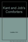 Kant and Job's Comforters