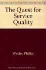 The Quest for Service Quality Rxs for Achieving Excellence