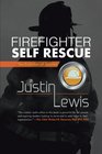 Firefighter Self Rescue The Evolution Of Service
