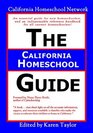 The California Homeschool Guide  Second Edition