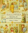 Halloween Romantic Art and Customs of Yesteryear