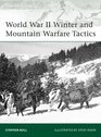 World War II Winter and Mountain Warfare Tactics