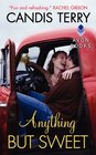 Anything But Sweet (Sweet, Texas, Bk 1)