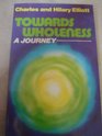 Towards Wholeness A Journey