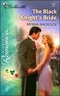 The Black Knight's Bride (Brides of Red Rose, Bk 3) (Silhouette Romance, No 1722)