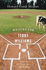 Waiting for Teddy Williams