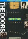 Supertab For guitar  melody line and guitar tablature arrangements of fourteen great Doors hits