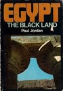 Egypt The Black Land