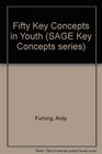 Fifty Key Concepts in Youth