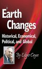 Earth Changes Historical Economical Political and Global