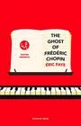 The Ghost of Frederic Chopin (Walter Presents)