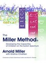 The Miller Method Developing the Capacities of Children on the Autism Spectrum