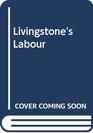 Livingstone's Labour