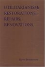 Utilitarianism Restorations / Repairs / Renovations
