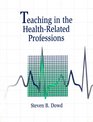 Teaching in the HealthRelated Professions