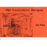 Old Lancashire Recipes