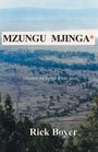 Mzungu Mjinga  Swahili for Crazy White Man