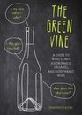 Green Vine A Guide to West Coast Sustainable Organic and Biodynamic Wines