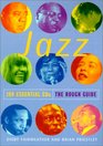 The Rough Guide to Jazz 100 Essential CDs