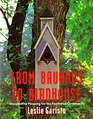 From Bauhaus to Birdhouse Imaginative Housing for the Feathered Community