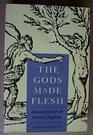 The Gods Made Flesh Metamorphosis and the Pursuit of Paganism
