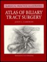 Atlas of Biliary Tract Surgery