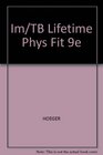 Im/TB Lifetime Phys Fit 9e