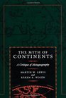The Myth of Continents A Critique of Metageography