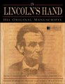 In Lincoln's Hand His Original Manuscripts with Commentary by Distinguished Americans