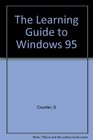 The Learning Guide to Windows 95