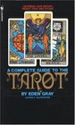 The Complete Guide to the Tarot