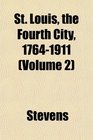 St Louis the Fourth City 17641911
