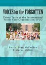 VOICES for the FORGOTTEN Thirty Years of the International Foster Care Organization