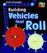 Building Vehicles that Roll