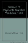 Balance of Payments Statistics Yearbook 1998