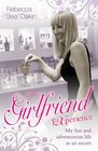 The Girlfriend Experience My Fun and Adventurous Life as an Escort